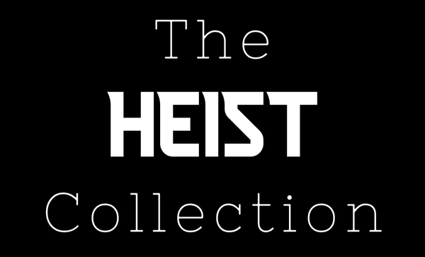 Black background with 'The HEIST Collection' text in white